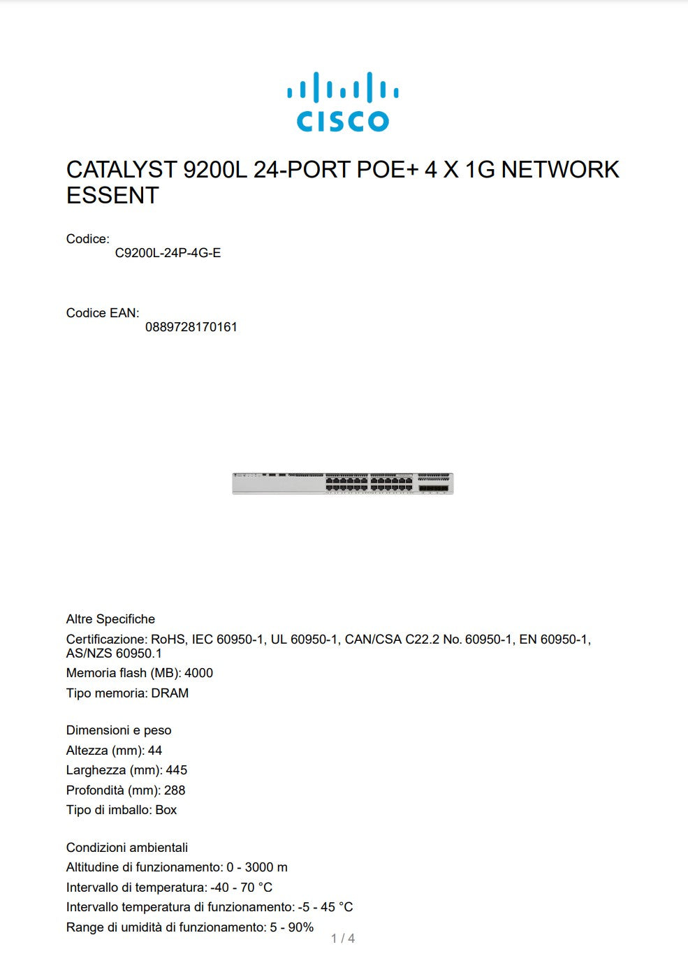CISCO CATALYST 9200L 24 PORTE POE+ 4 X 1G NETWORK ESSENT