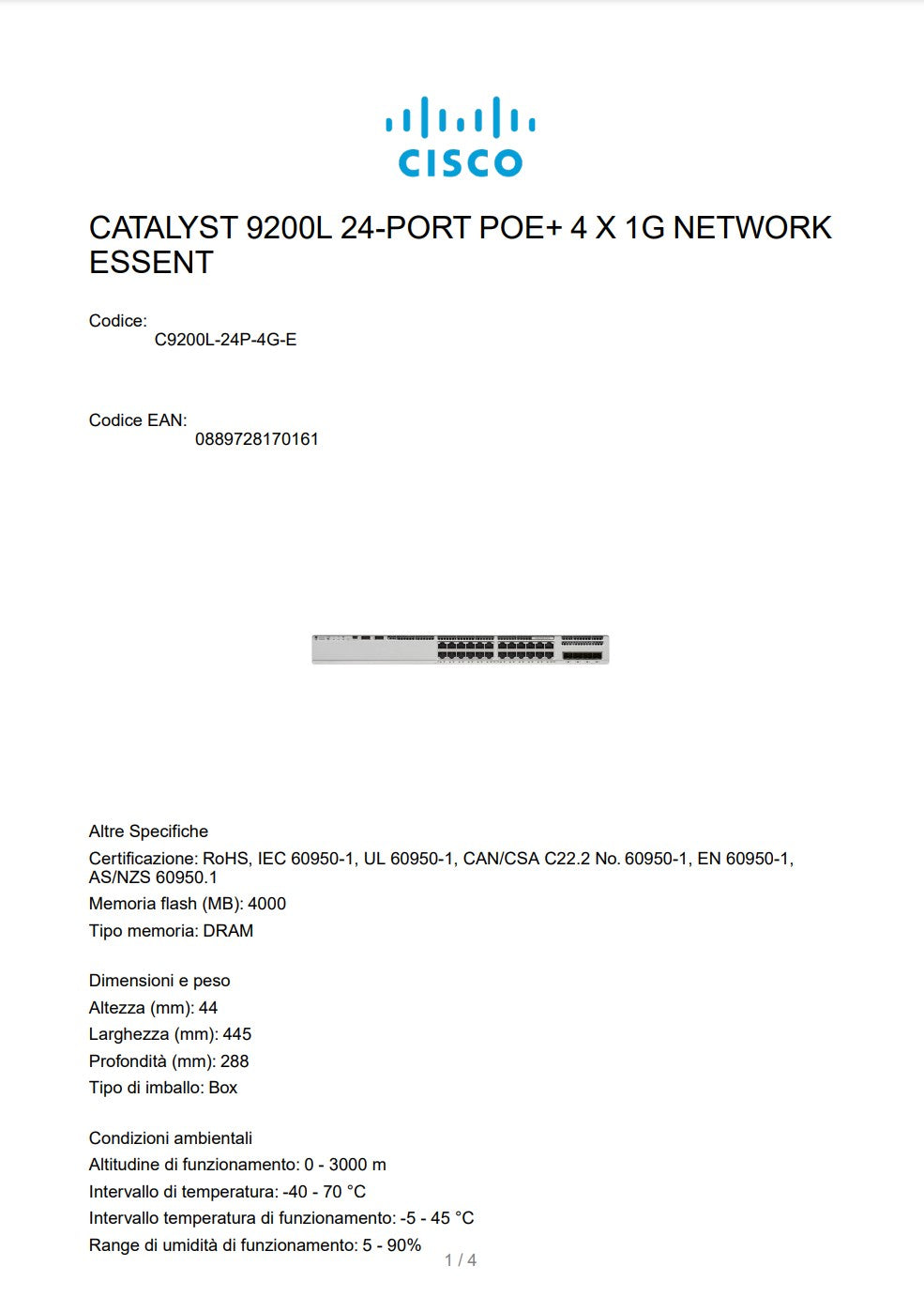 CISCO CATALYST 9200L 24-PORT POE+ 4 X 1G NETWORK ESSENT + C9200L DNA ESSENTIALS 24-PORT 3 YEAR TERM LICENSE
